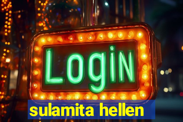 sulamita hellen